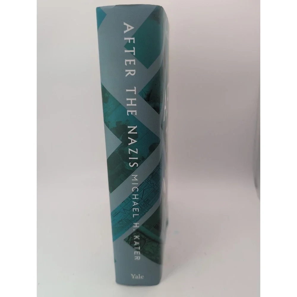 After the Nazis: The Story of Culture in West Germany by Kater, Michael H.